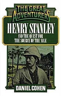 Henry Stanley and the Quest for the Source of the Nile (Paperback)
