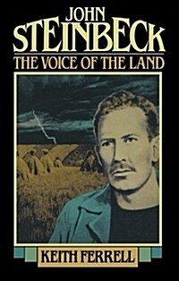 John Steinbeck: The Voice of the Land (Paperback)