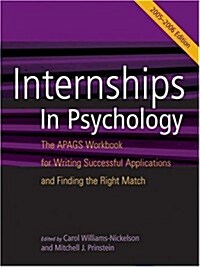 Internships in Psychology: The Apags Workbook for Writing Successful Applications and Finding the Right Match (Paperback, Workbook)