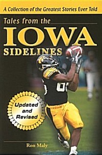 Tales from the Iowa Sidelines (Paperback, Revised and Updated ed.)