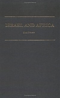 Israel and Africa : The Problematic Friendship (Hardcover)