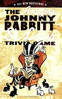 Johnny Rabbitts Amazing St. Louis Trivia Book (Paperback)