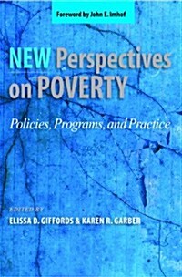 New Perspectives On Poverty: Policies, Programs, and Practice (Paperback)