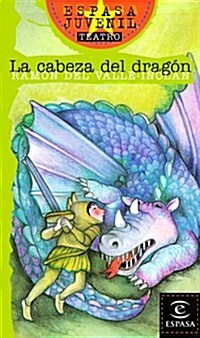 La Cabeza del Dragon / Head of the Dragon (Espasa Juvenil) (Spanish Edition) (Paperback, Spanish)