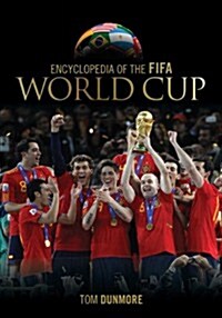 Encyclopedia of the FIFA World Cup (Hardcover)