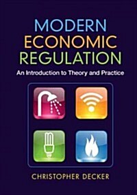Modern Economic Regulation : An Introduction to Theory and Practice (Hardcover)