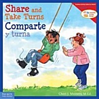 Share and Take Turns / Comparte Y Turna (Paperback, First Edition)
