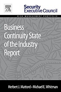 Business Continuity State of the Industry Report (Paperback)