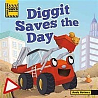 Building Gods Kingdom: Diggit Saves the Day (Board Books)