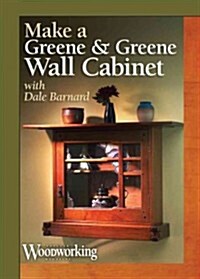 Make a Greene & Greene Wall Cabinet (DVD)