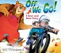Off We Go!: A Bear and Mole Story (Paperback)