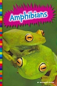 Amphibians (Library Binding)