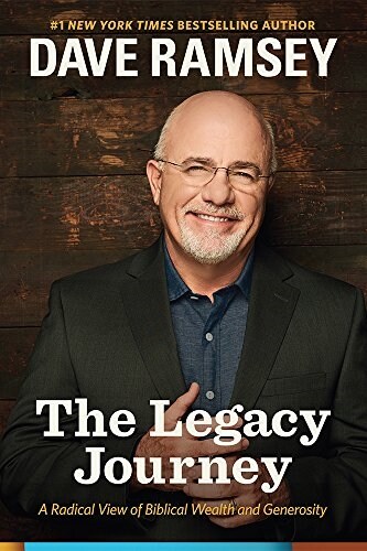 The Legacy Journey: A Radical View of Biblical Wealth and Generosity (Hardcover)