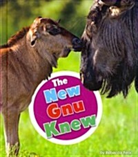 The New Gnu Knew (Library Binding)