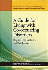 A Guide for Living With Co-occurring Disorders (DVD)