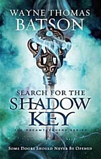 Search for the Shadow Key (Paperback)