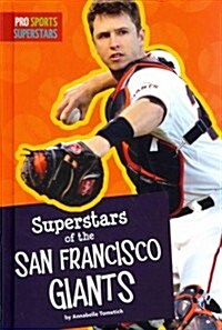 Superstars of the San Francisco Giants (Library Binding)