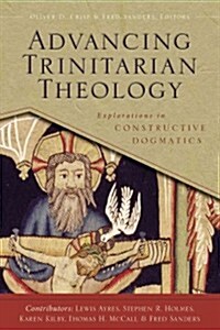 Advancing Trinitarian Theology: Explorations in Constructive Dogmatics (Paperback)