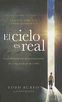 El Cielo Es Real -Edici? Cinematogr?ica (Paperback)