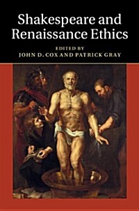 Shakespeare and Renaissance Ethics (Hardcover)