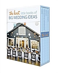 The Knot Little Books of Big Wedding Ideas: Cakes; Bouquets & Centerpieces; Vows & Toasts; And Details (Paperback)