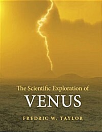 The Scientific Exploration of Venus (Hardcover)