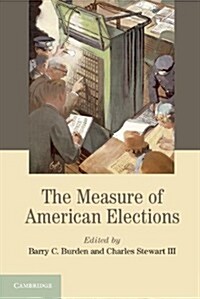 The Measure of American Elections (Paperback)