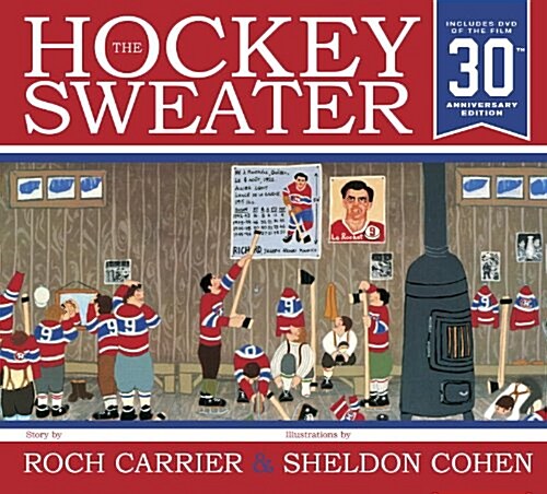 The Hockey Sweater, Anniversary Edition (Hardcover, 30)