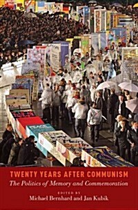 Twenty Years After Communism (Hardcover)