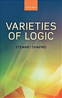 Varieties of Logic (Hardcover)