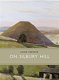 On Silbury Hill (Hardcover)