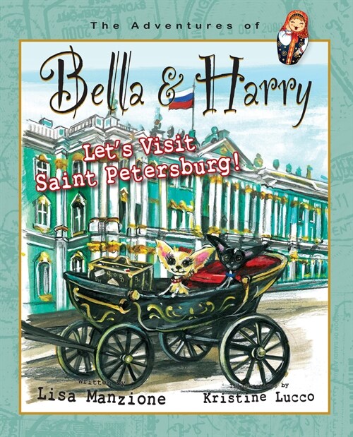 Lets Visit Saint Petersburg!: Adventures of Bella & Harry (Hardcover)