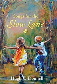 Songs for the Slow Lane (Paperback)
