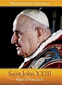 Saint John XXIII: Pope of Vatican II (Paperback)