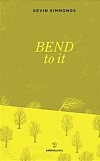 Bend to It (Paperback)