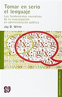 Tomar en serio el lenguaje / Taking Language Seriously (Paperback)