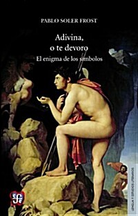 Adivina, o te devoro / Guess Or I Devoured You (Paperback)