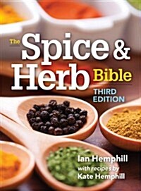 The Spice and Herb Bible (Paperback, 3)