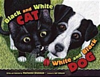 Black and White Cat, White and Black Dog (Hardcover)