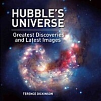 Hubbles Universe: Greatest Discoveries and Latest Images (Hardcover, Compact)