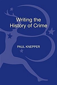 Writing the History of Crime (Hardcover)