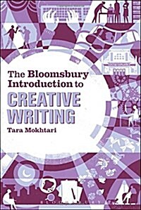 The Bloomsbury Introduction to Creative Writing (Paperback)