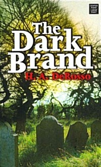 The Dark Brand (Library Binding)