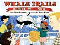 Whale Trails, Before and Now (Hardcover)