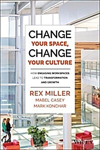 Change Your Space, Change Your Culture (Hardcover)