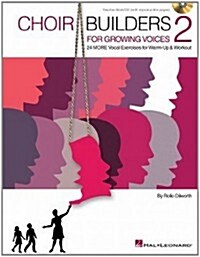 Choir Builders for Growing Voices 2 (Paperback, Compact Disc, 1st)