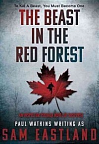 The Beast in the Red Forest: An Inspector Pekkala Novel of Suspense (Hardcover)