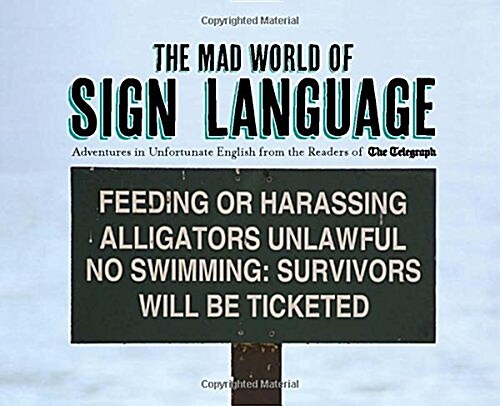 The The Mad World of Sign Language (Hardcover)