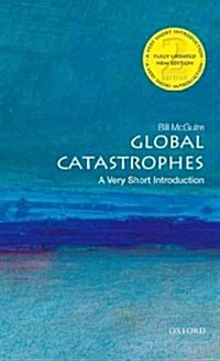 Global Catastrophes: A Very Short Introduction (Paperback, 2 Revised edition)