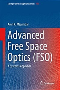 Advanced Free Space Optics (Fso): A Systems Approach (Hardcover, 2015)